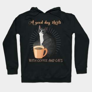 A Good Day Starts with Coffee and Cats - Tuxedo Furbaby Hoodie